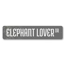 Load image into Gallery viewer, Elephant Lover Street Sign