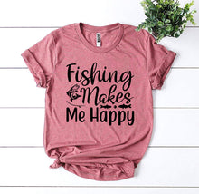 Load image into Gallery viewer, Fishing Makes Me Happy T-shirt