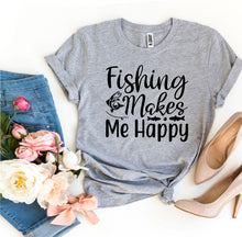 Load image into Gallery viewer, Fishing Makes Me Happy T-shirt
